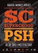 BAUCH MONEY KŘEST – SUPERCROOO, PSH LIVE!